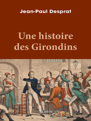 cover image of Une histoire des Girondins